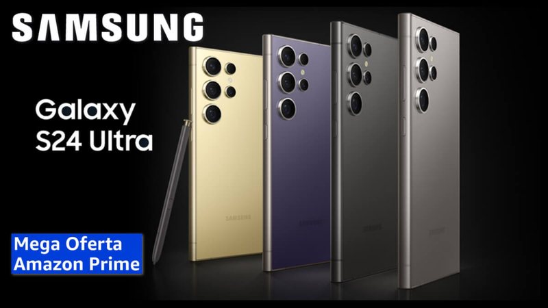 Mega Oferta Amazon Prime: super descontos no novo S24 Ultra da Samsung