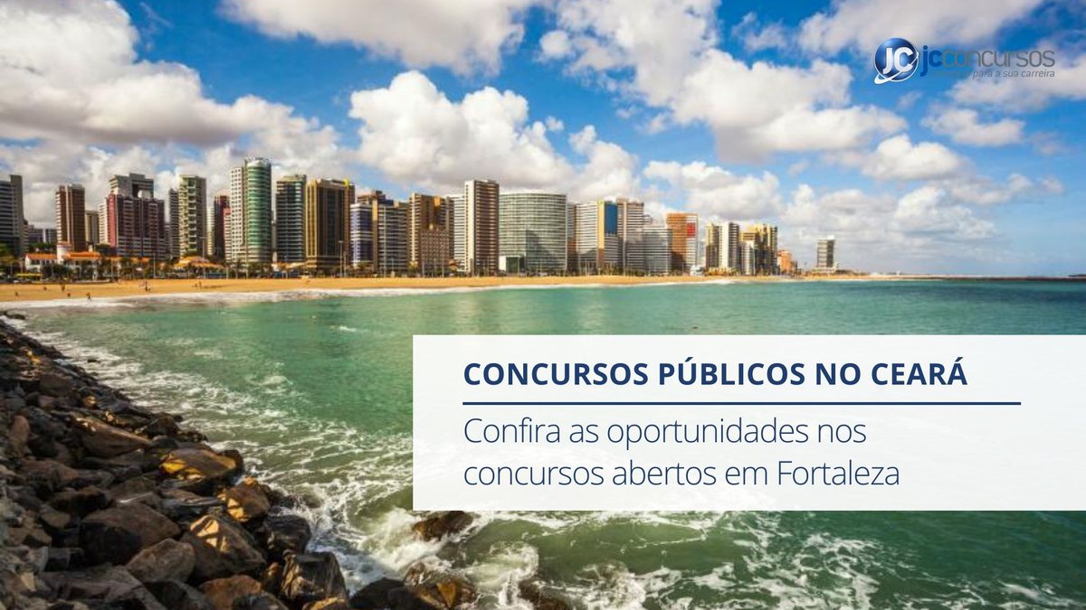 São vagas em Fortaleza e outras cidades do estado do Ceará