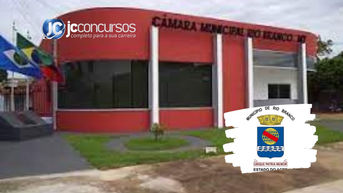 Concurso Câmara Municipal de Rio Branco AC: definidos cargos para nova seleção
