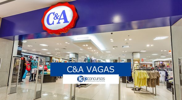 C&A Vagas - Divulgação
