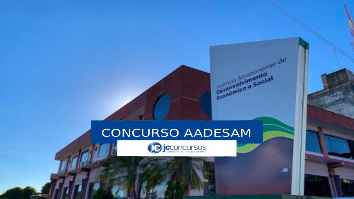 Concurso Aadesam - sede da Agência Amazonense de Desenvolvimento Econômico, Social e Ambiental