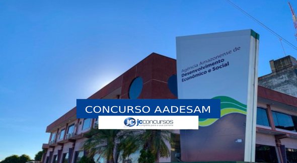 Concurso Aadesam - sede da Agência Amazonense de Desenvolvimento Econômico, Social e Ambiental - Divulgação