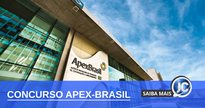 Concurso Apex-Brasil: sede da Agência Brasileira de Promoção de Exportações e Investimentos - Divulgação