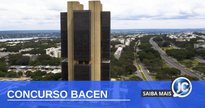 Concurso Bacen: sede do Bacen - Divulgação