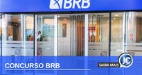 Concurso BRB: fachada de agência do Banco de Brasília - Divulgação