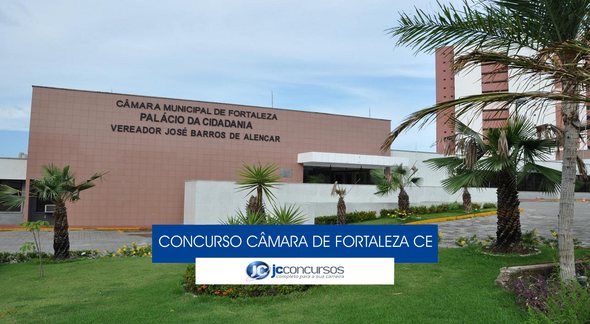 Concurso Câmara de Fortaleza CE - sede do Legislativo - Divulgação