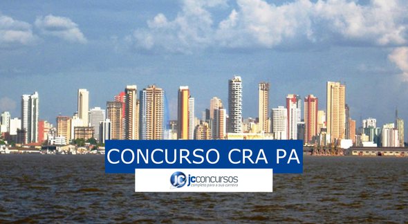 Concurso CRA PA: vagas serão lotadas na cidade de Belém - Divulgação