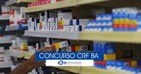 Concurso CRF BA: órgão é responsável por zelar pelos farmacêuticos - EBC