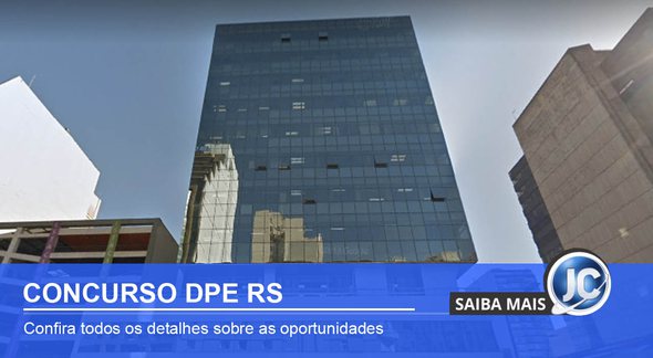 Concurso DPE RS: sede do DPE RS - Divulgação
