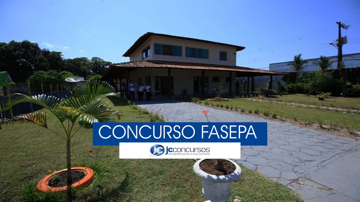 Concurso Fasepa - unidade da Fundação de Atendimento Socioeducativo do Pará
