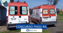 Concurso FHGV RS: ofertas no SAMU de Porto Alegre - Divulgação