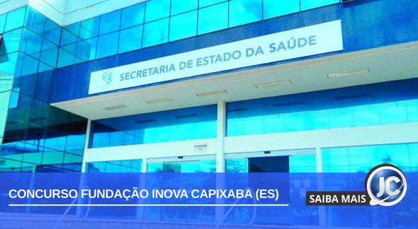 Concurso Fundação iNova ES: fachada da Secretaria Estadual de Saúde - Divulgação