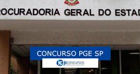 Concurso PGE SP: fachada do órgão - Divulgação