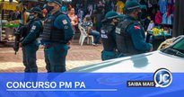 Concurso PM PA - soldados durante patrulhamento - Divulgação