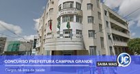 Concurso Prefeitura de Campina Grande - sede do Executivo - Google Street View