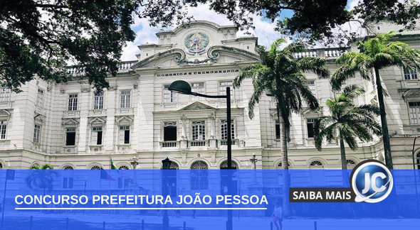 Concurso Prefeitura João Pessoa PB: sede do Paço Municipal - Divulgação
