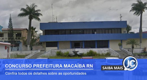 Concurso Prefeitura de Macaíba RN: sede do órgão - Google Street View
