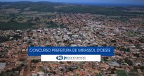 Concurso Prefeitura de Mirassol D'Oeste - vista aérea do município - Divulgação