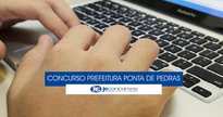 Concurso Prefeitura de Ponta de Pedras - mãos posicionadas sobre teclado - EBC