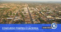 Concurso Prefeitura Pontes e Lacerda - vista aérea do município - Divulgação
