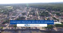 Concurso Prefeitura de São Félix do Araguaia - vista aérea do município - Divulgação