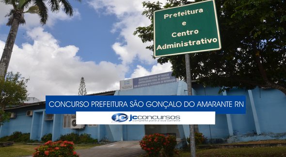Concurso Prefeitura de São Gonçalo do Amarante RN - sede do Executivo - Divulgação