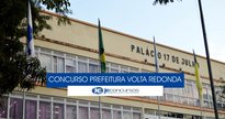 Concurso Prefeitura de Volta Redonda - sede do Executivo - Divulgação