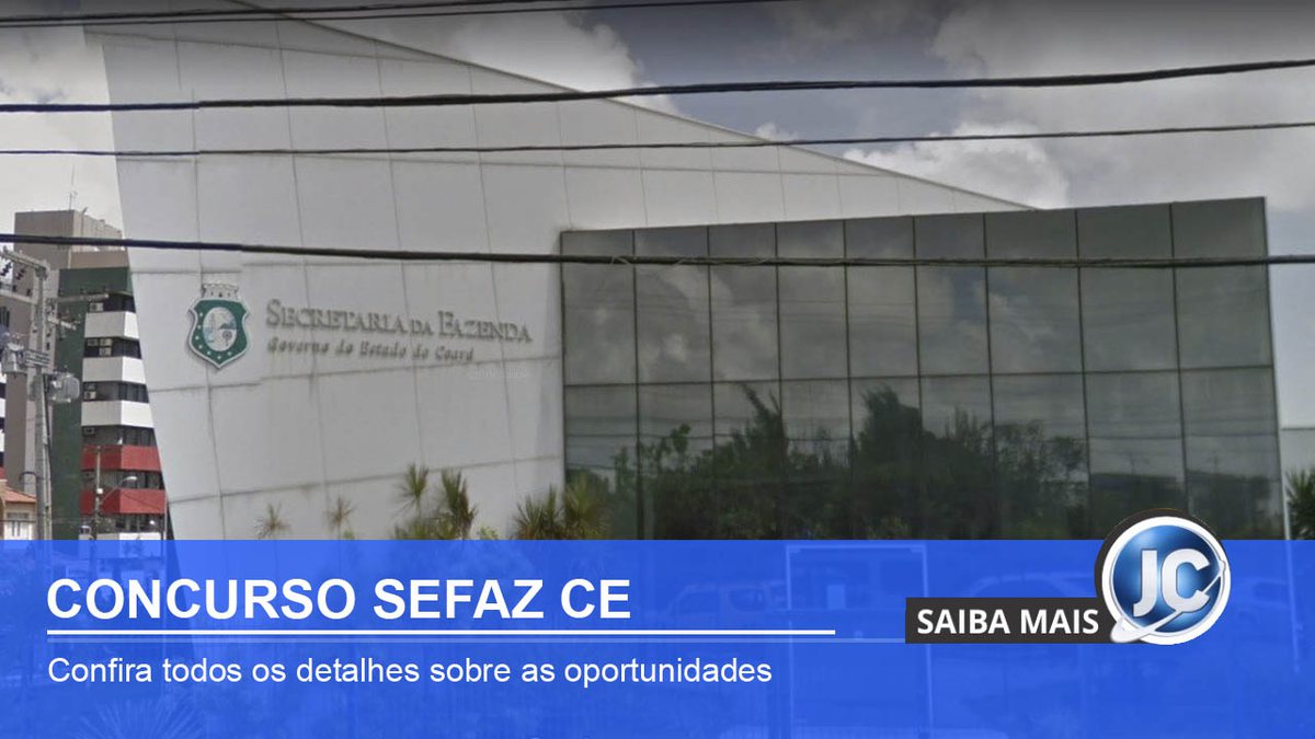 Concurso Sefaz CE: sede da Sefaz CE google Maps
