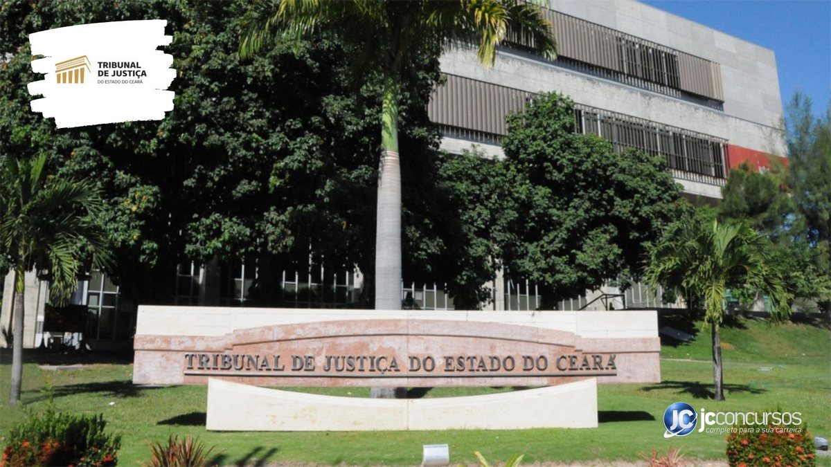 Concurso do TJ CE: sede do Tribunal de Justiça do Ceará, em Fortaleza