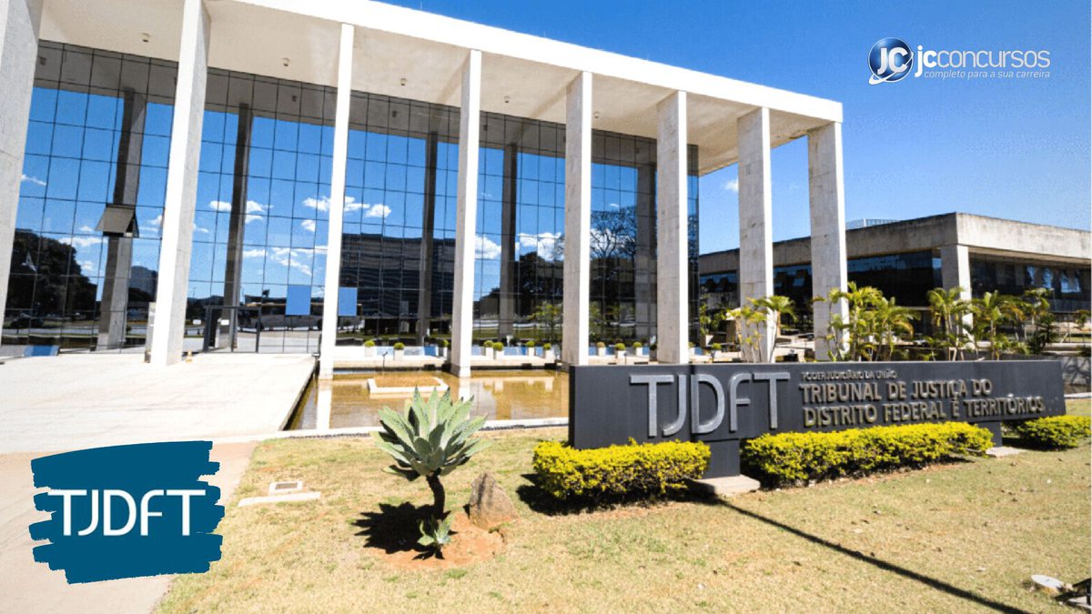 Concurso TJDFT: autorizada nova seleção para o cargo de juiz substituto