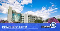 Concurso UFTM - câmpus da Universidade Federal do Triângulo Mineiro - Divulgação