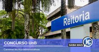 Concurso UnB - prédio da reitoria - Divulgação