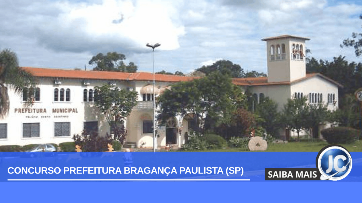 Consurso Prefeitura Bragança Paulista  está com as incrições abertas