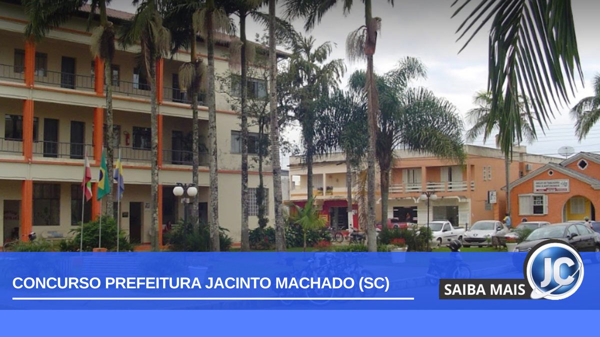 Concurso Prefeitura Jacinto Machado com 119 vagas