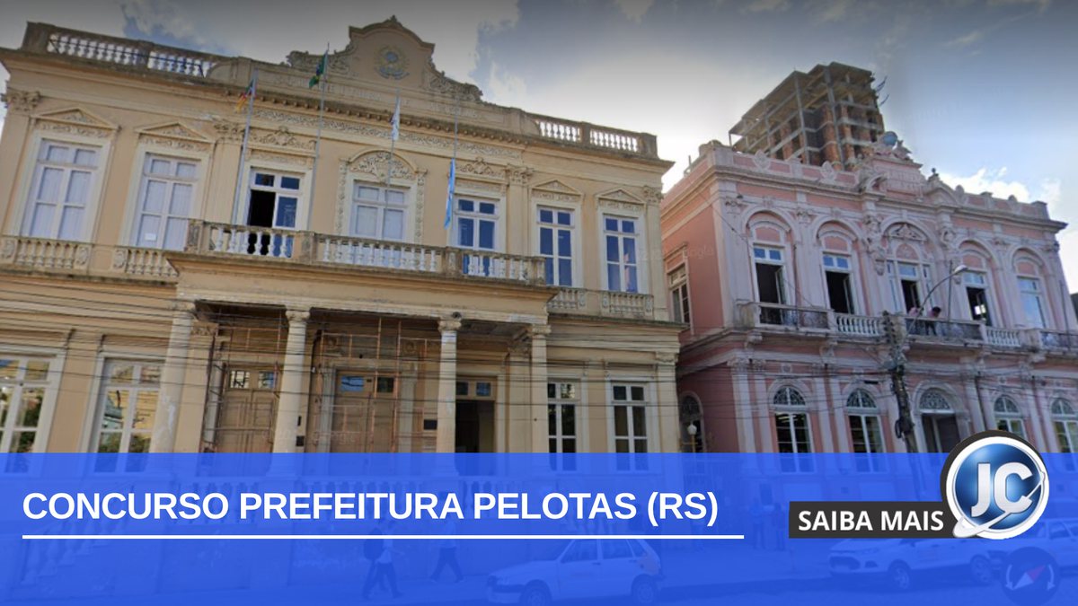 Concurso Prefeitura Pelotas RS: fachada da prefeitura da cidade