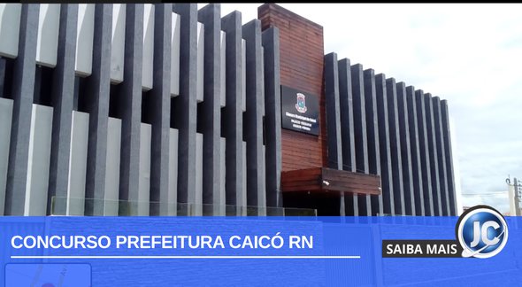 Concurso Prefeitura Caicó RN: fachada da Câmara Municipal - Google