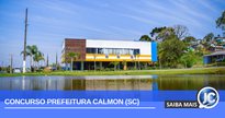 Concurso Prefeitura Calmon SC: inscrições abertas para 116 vagas - Divulgacão