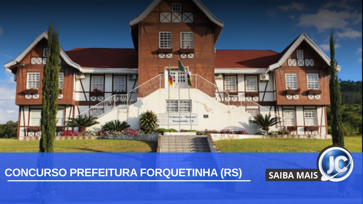 Concurso Prefeitura de Forquetinha RS
