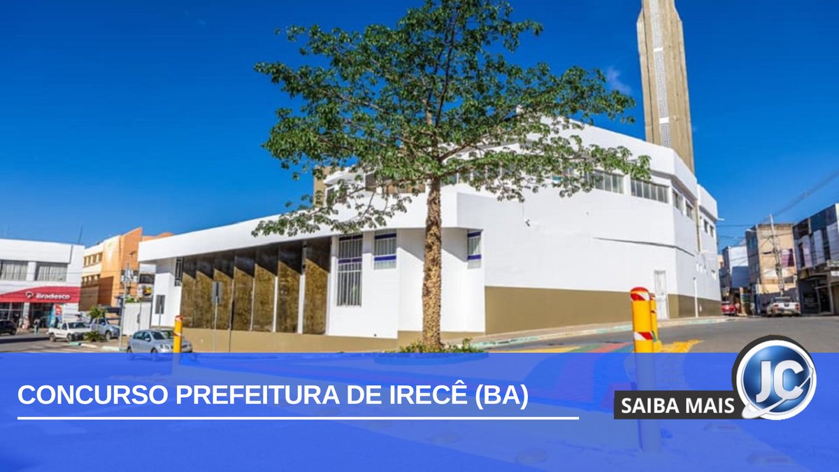 Prefeitura de Irecê, na Bahia, está com processo seletivo simplificado aberto