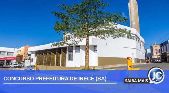 Prefeitura de Irecê, na Bahia, está com processo seletivo simplificado aberto - Divulgação