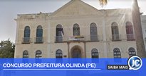 Concurso Prefeitura Olinda PE: fachada do Paço Municipal - Google