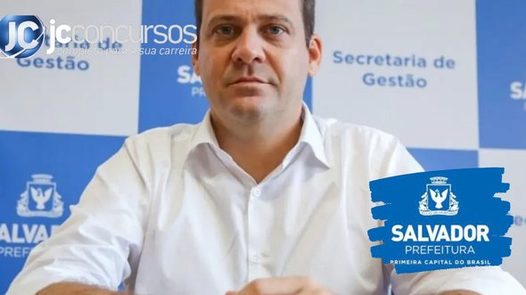 None - Concurso Prefeitura Salvador BA: secretário Rodrigo Alves SEMGE Salvador BA