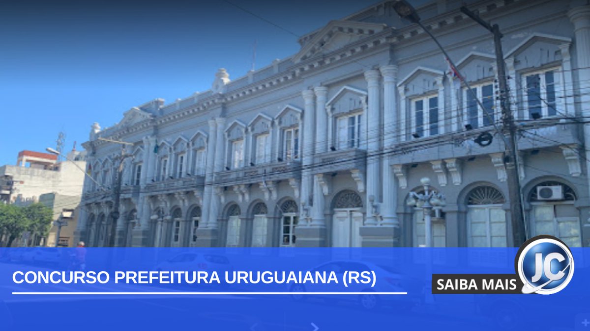 Concurso Prefeitura Uruguaiana RS: fachada do órgão na cidade