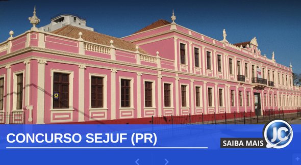 Concurso Sejuf PR: fachada da Secretaria de Estado da Justiça, Família e Trabalho do Paraná - Google