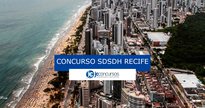 Concurso SDSDH de Recife: vista aérea da cidade - Divulgação