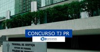 Concurso TJ PR:sede do TJ PR - Divulgação