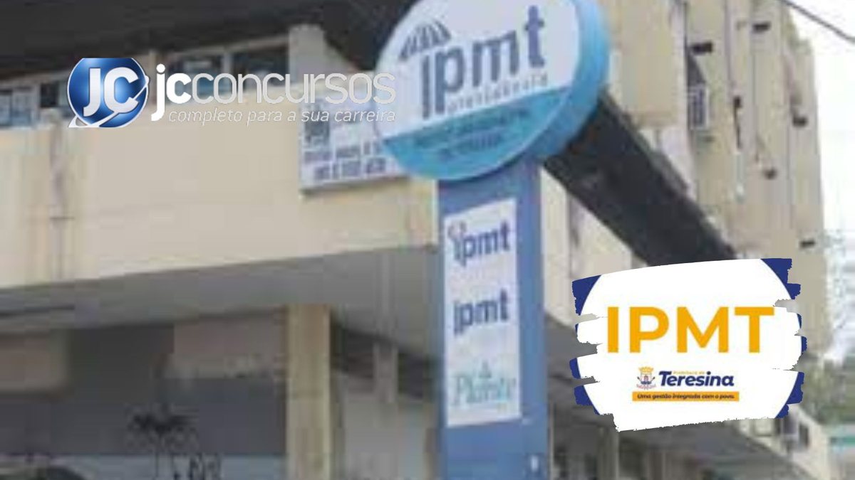 Concurso IPMT Teresina PI: assinado cotrato com banca para 283 vagas de analistas