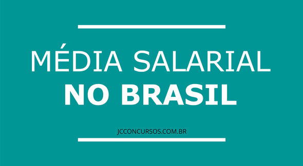Média salarial no Brasil - DIvulgação