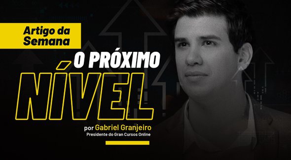 Gabriel Granjeiro: "O próximo nível" - Divulgação Gran Cursos Online