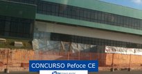 Concurso Pefoce - Sede da Perícia Forense do Ceará - Divulgação